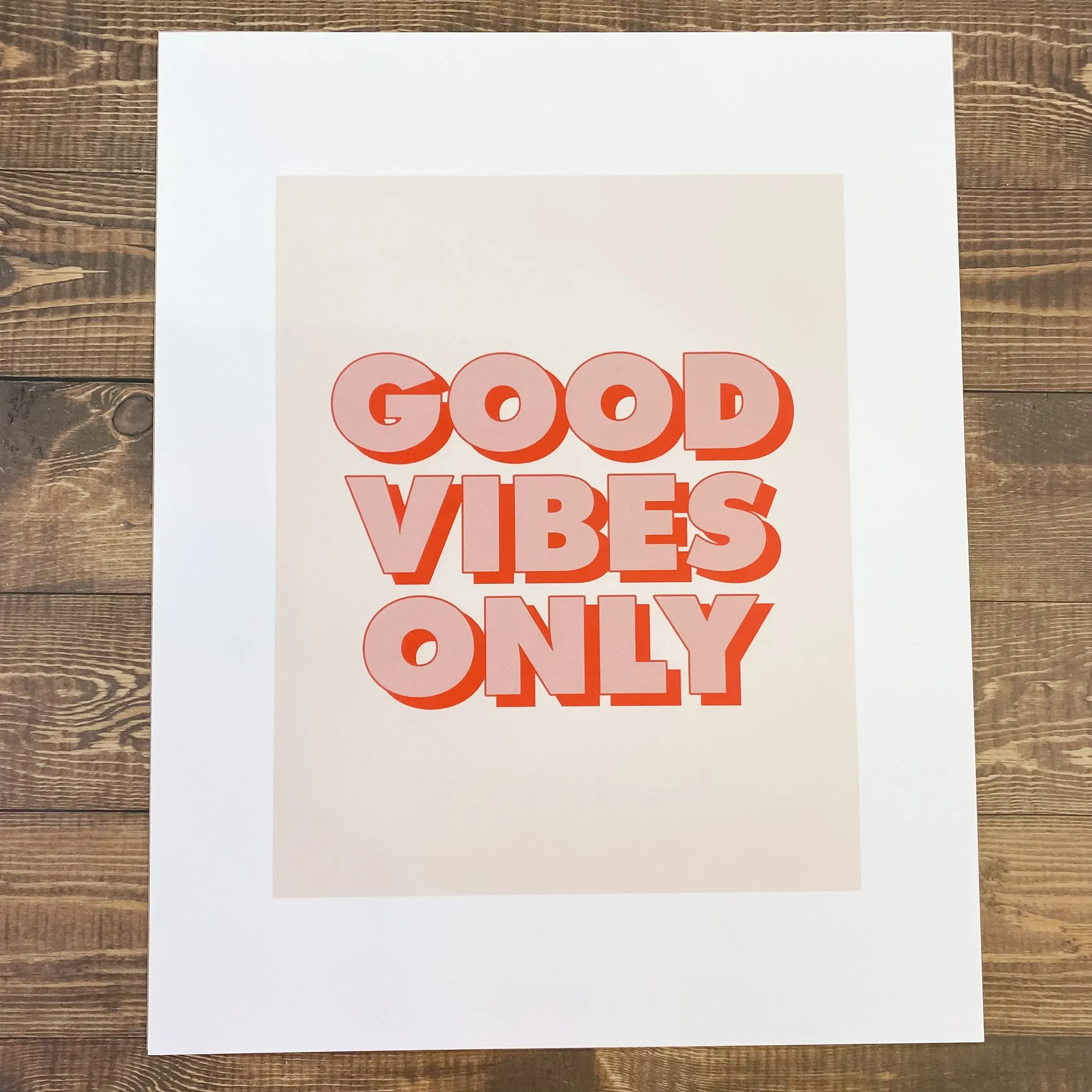 Good Vibes Only Art Print
