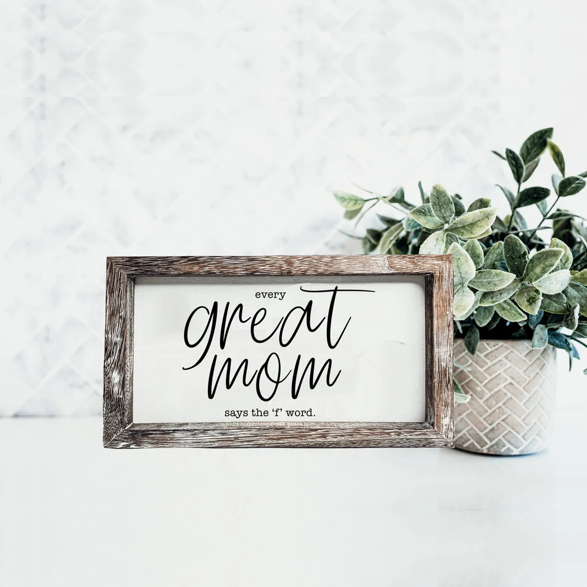 Great Mom Sign
