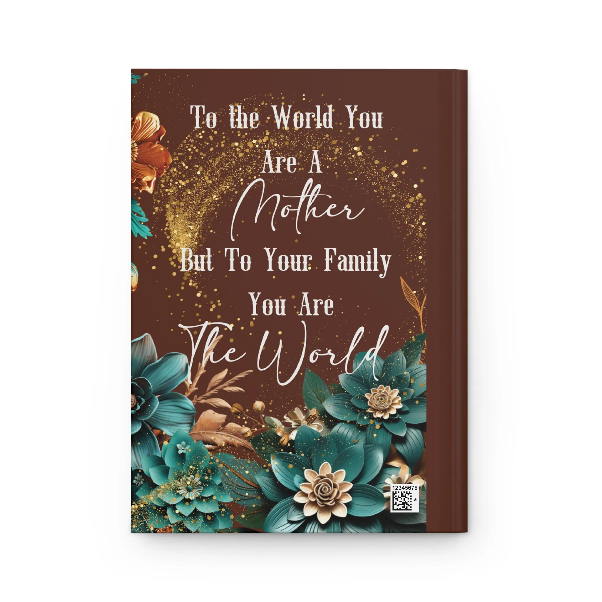 Personalised Hardcover Journal Matte, Mother, To the world you are a mother, awd-1708